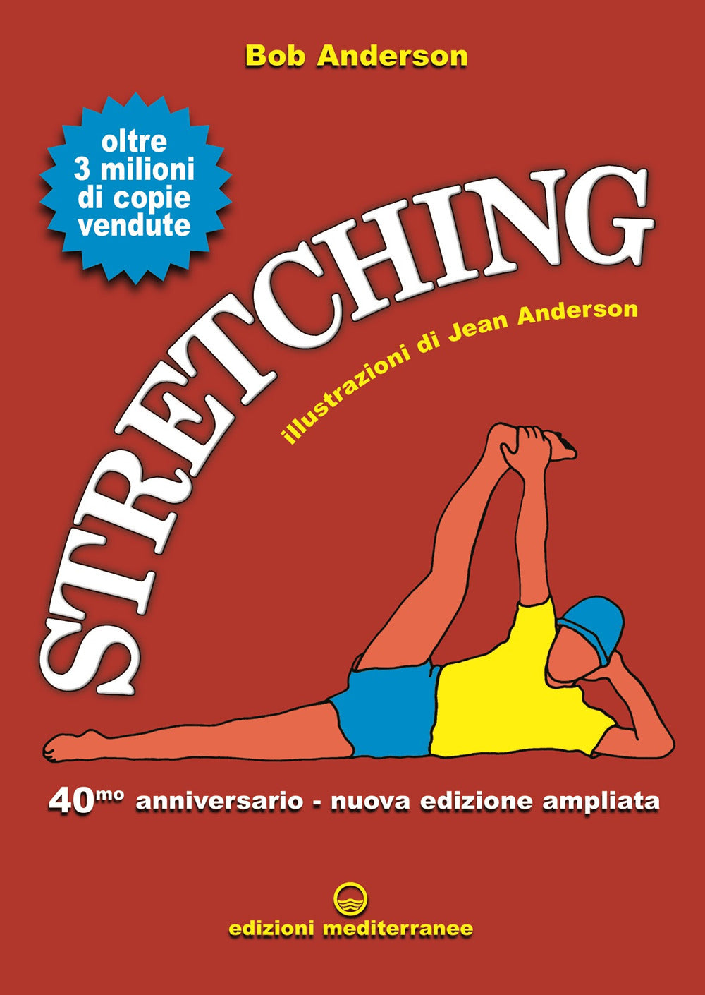 Stretching 40° anniversario. Nuova ediz..
