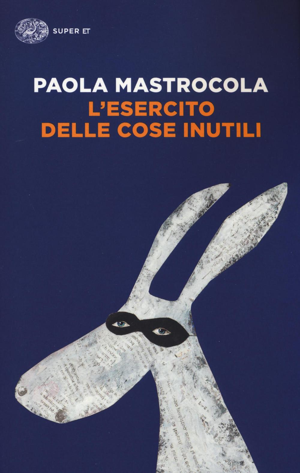 L'esercito delle cose inutili.