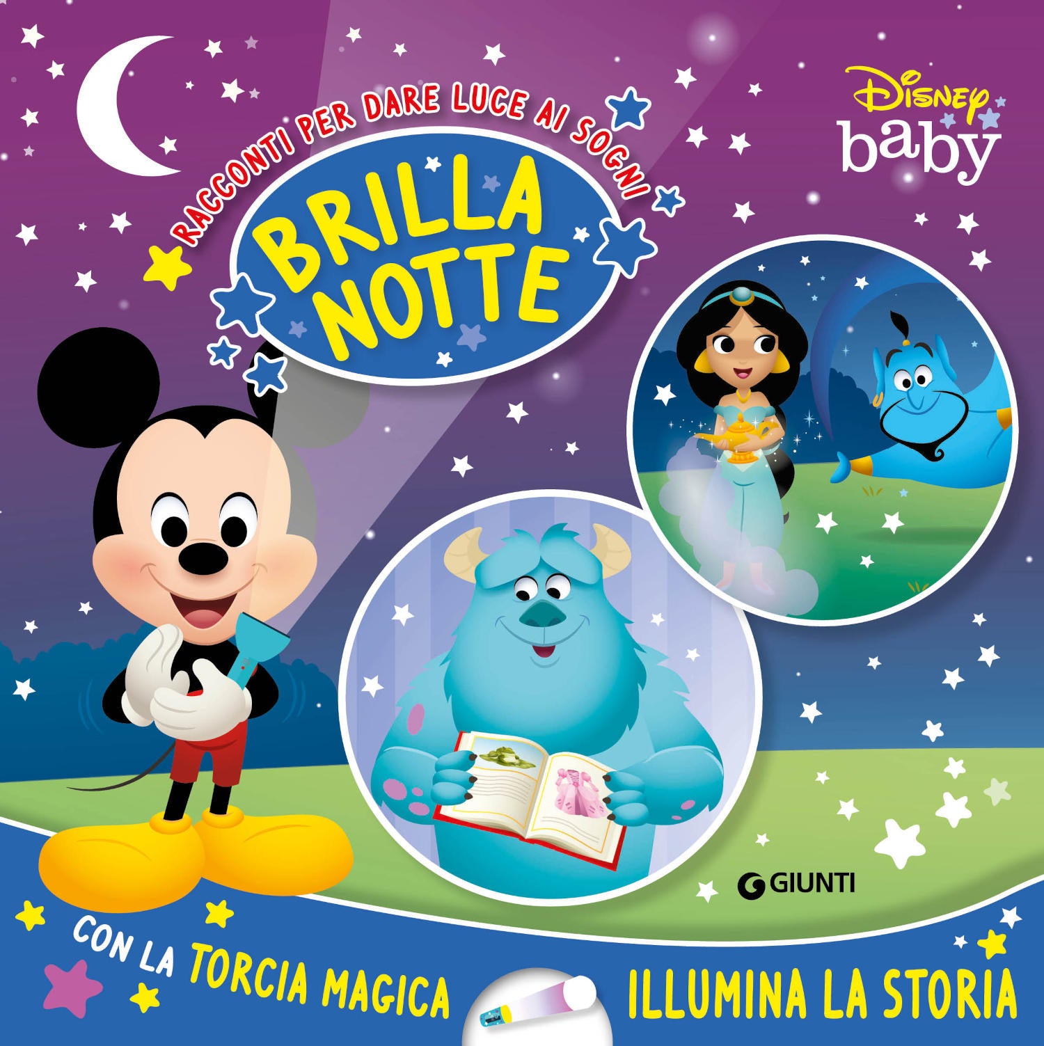 Brillanotte Storie per dare luce ai sogni Disney Baby BABY PRIME SCOPERTE. Con la torcia magica illumina la storia