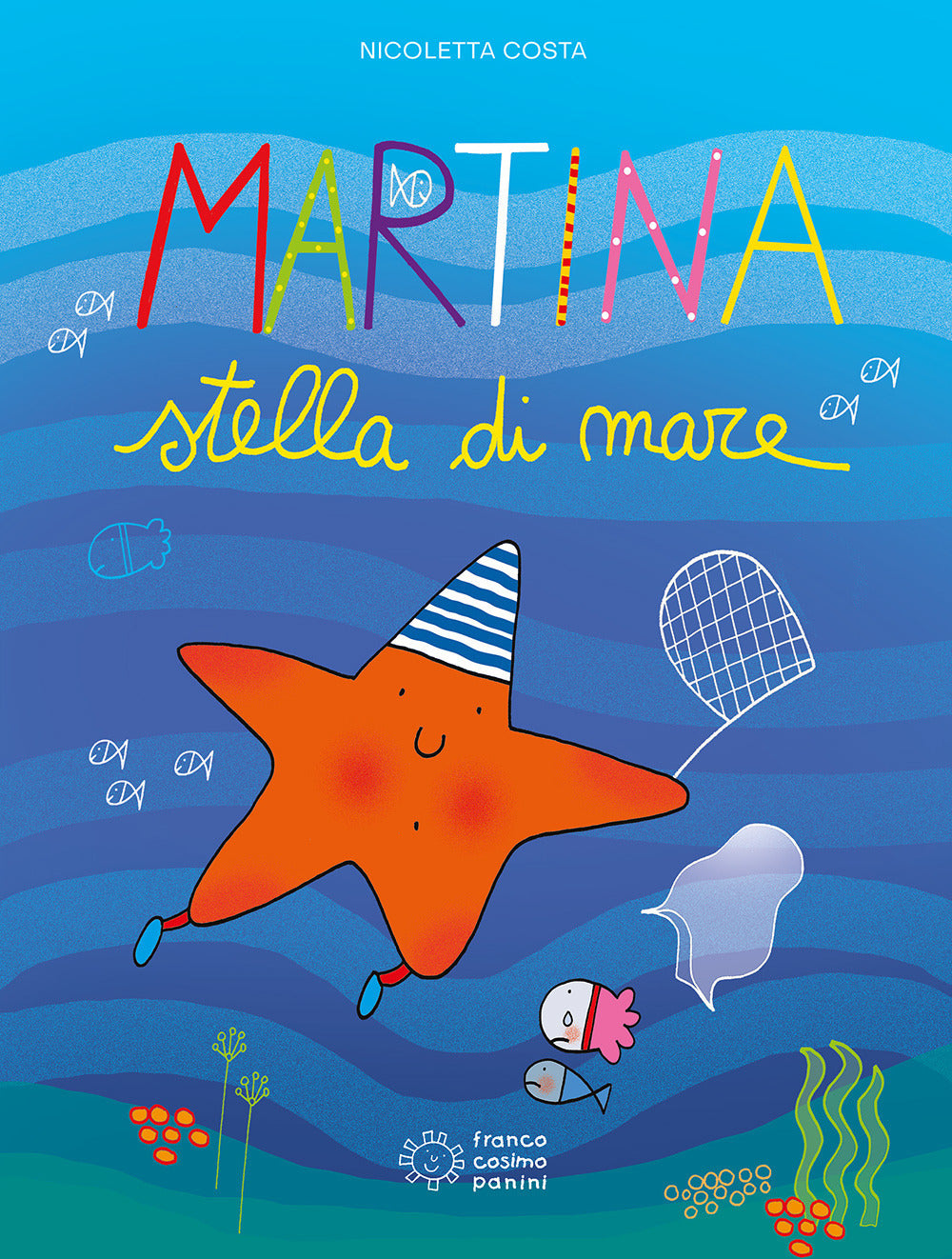 Martina stella di mare. Ediz. illustrata.