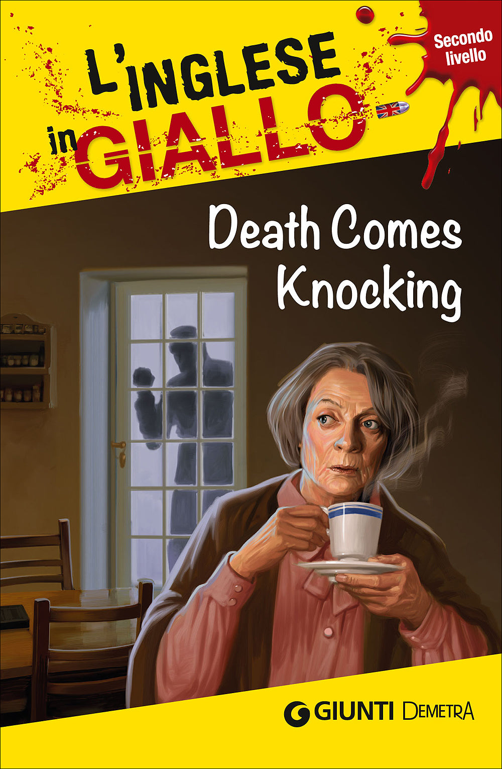 Death comes knocking. I racconti che migliorano il tuo inglese - Secondo livello