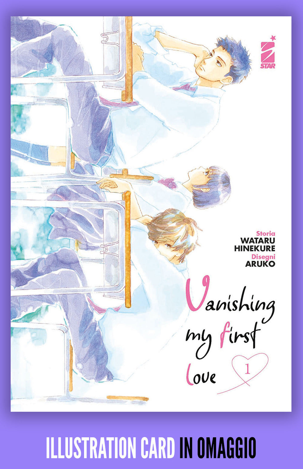 Vanishing my first love. Con illustration card. Vol. 1.