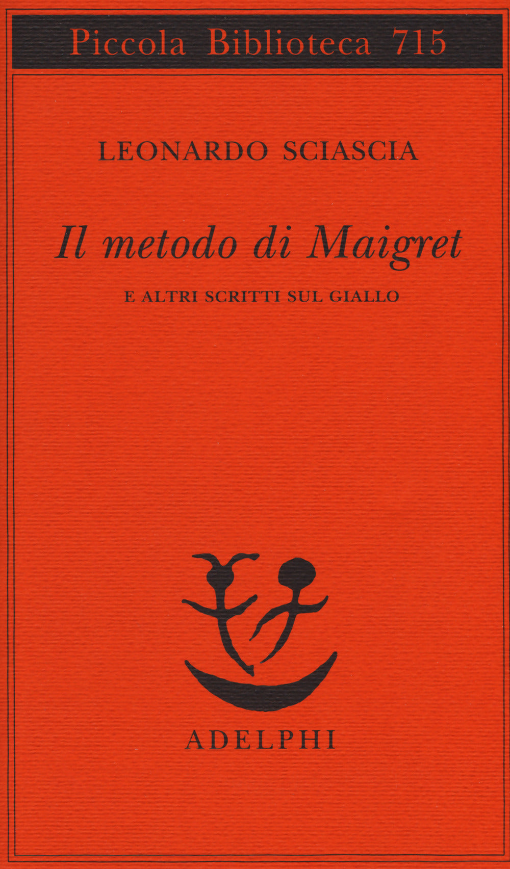 Il metodo di Maigret e altri scritti sul giallo