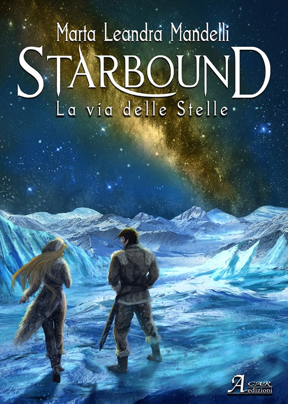 Starbound. La via delle stelle.