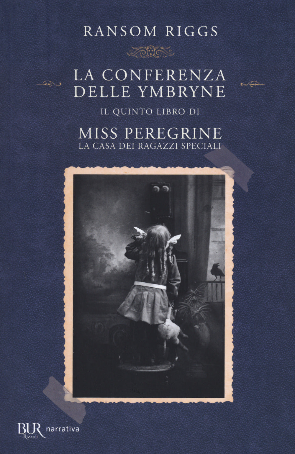 La conferenza delle Ymbryne. Il quinto libro di Miss Peregrine. La casa dei ragazzi speciali.