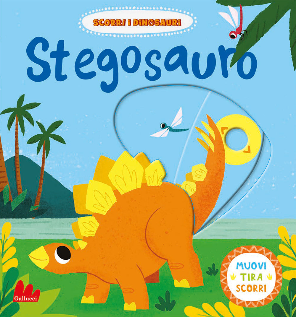 Stegosauro. Scorri i dinosauri. Ediz. a colori