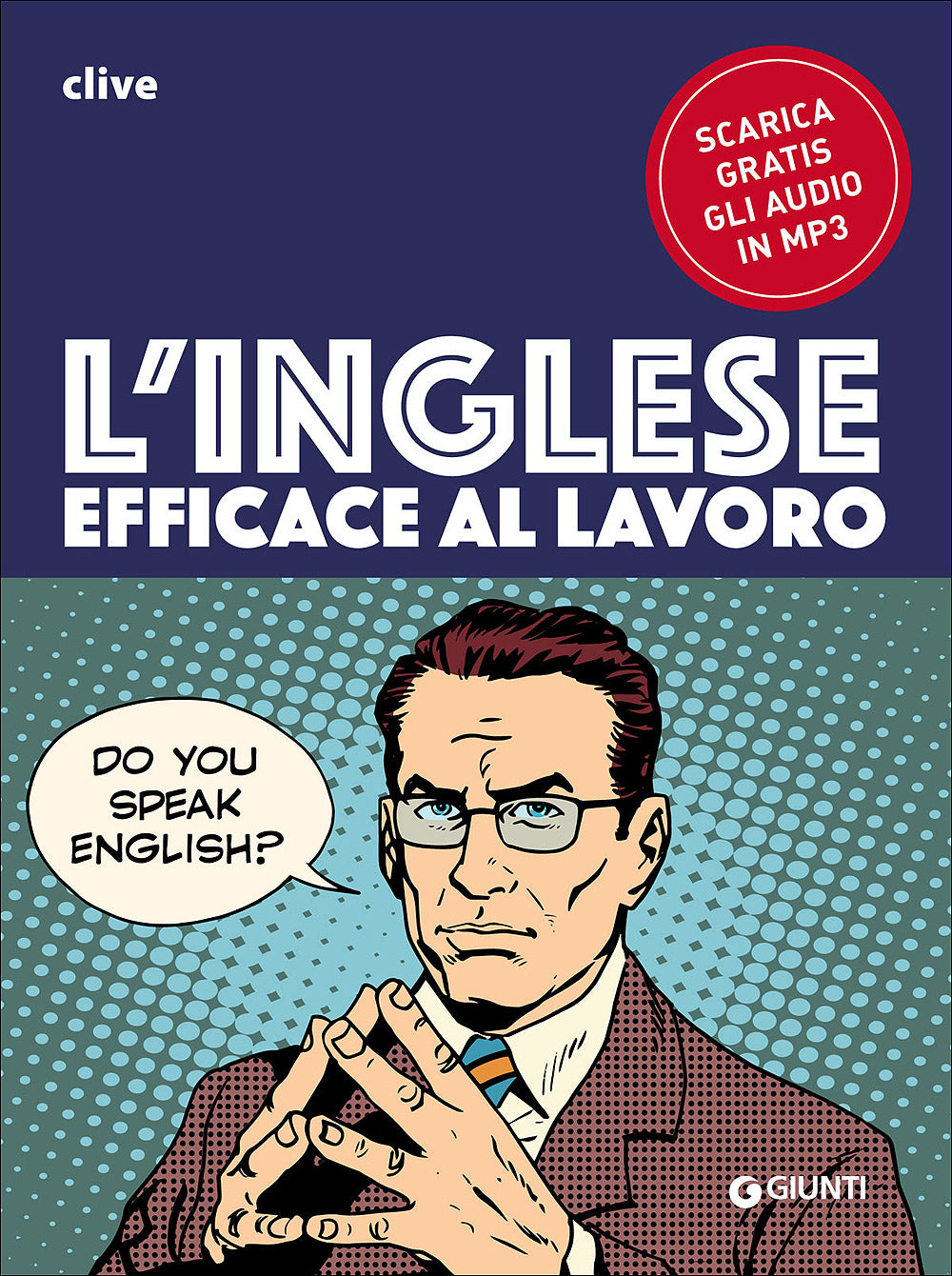 L'inglese efficace al lavoro - con audio MP3