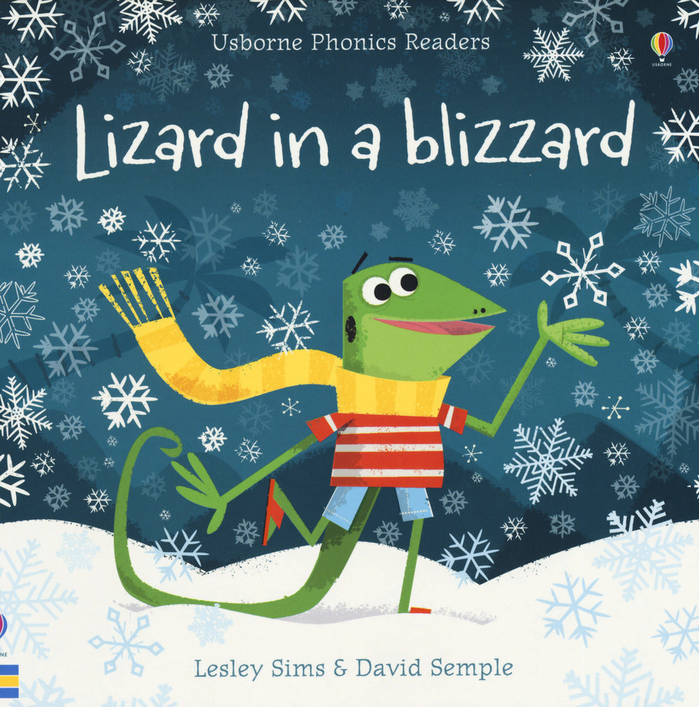 Lizard in a blizzard. Ediz. a colori.