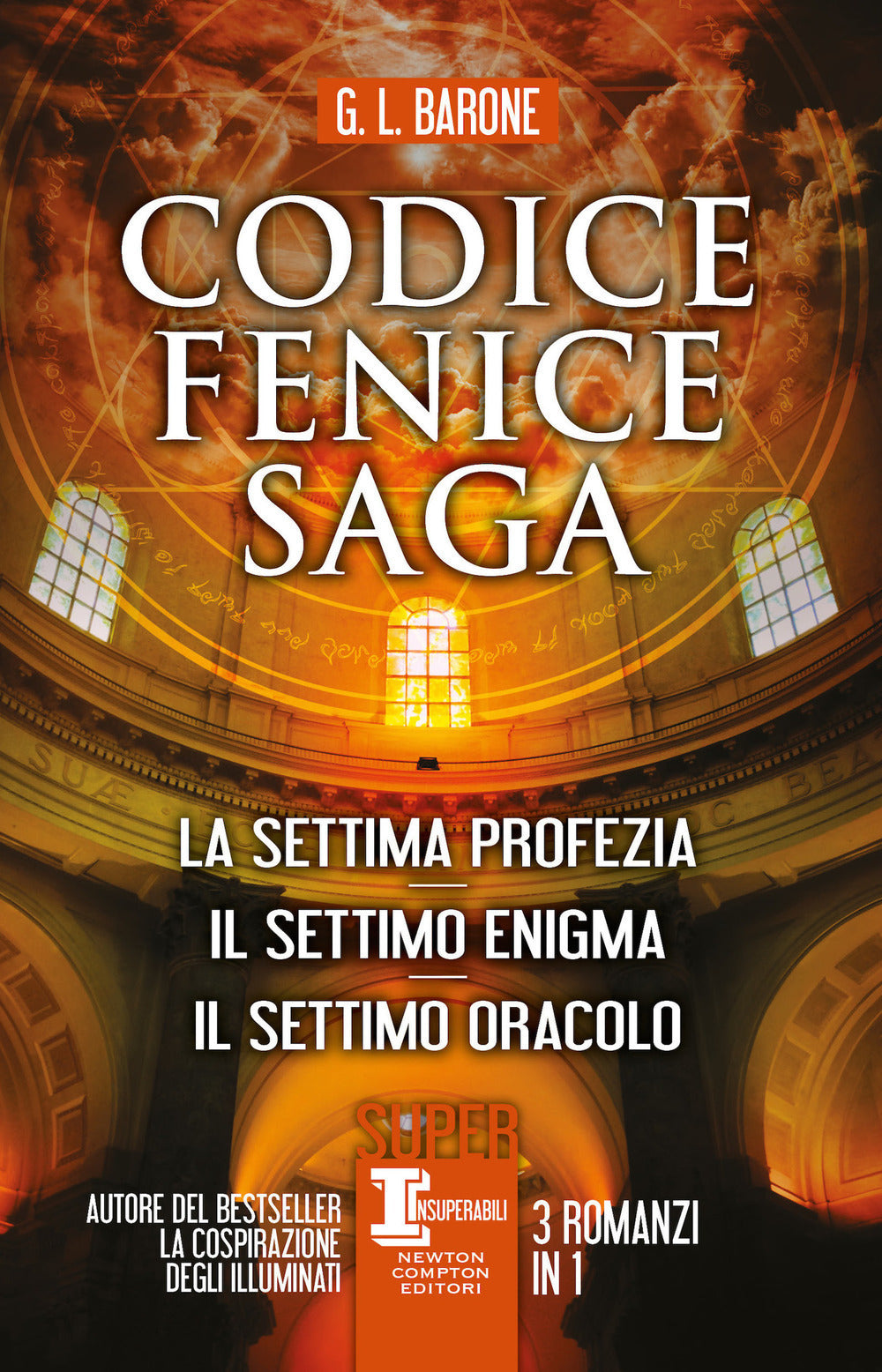 Codice Fenice saga: La settima profezia-Il settimo enigma-Il settimo oracolo