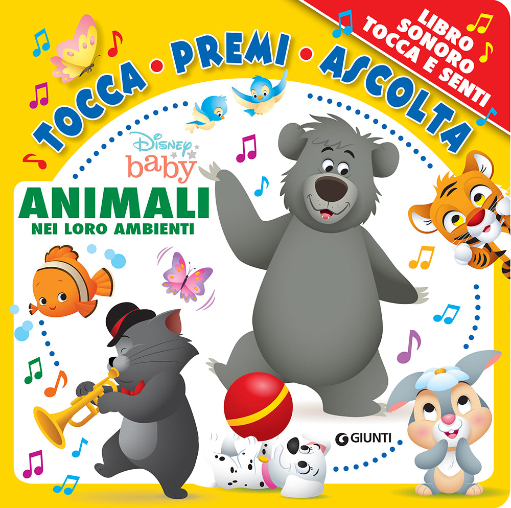 Tocca, Premi, Ascolta - Animali nei loro ambienti. Disney Baby