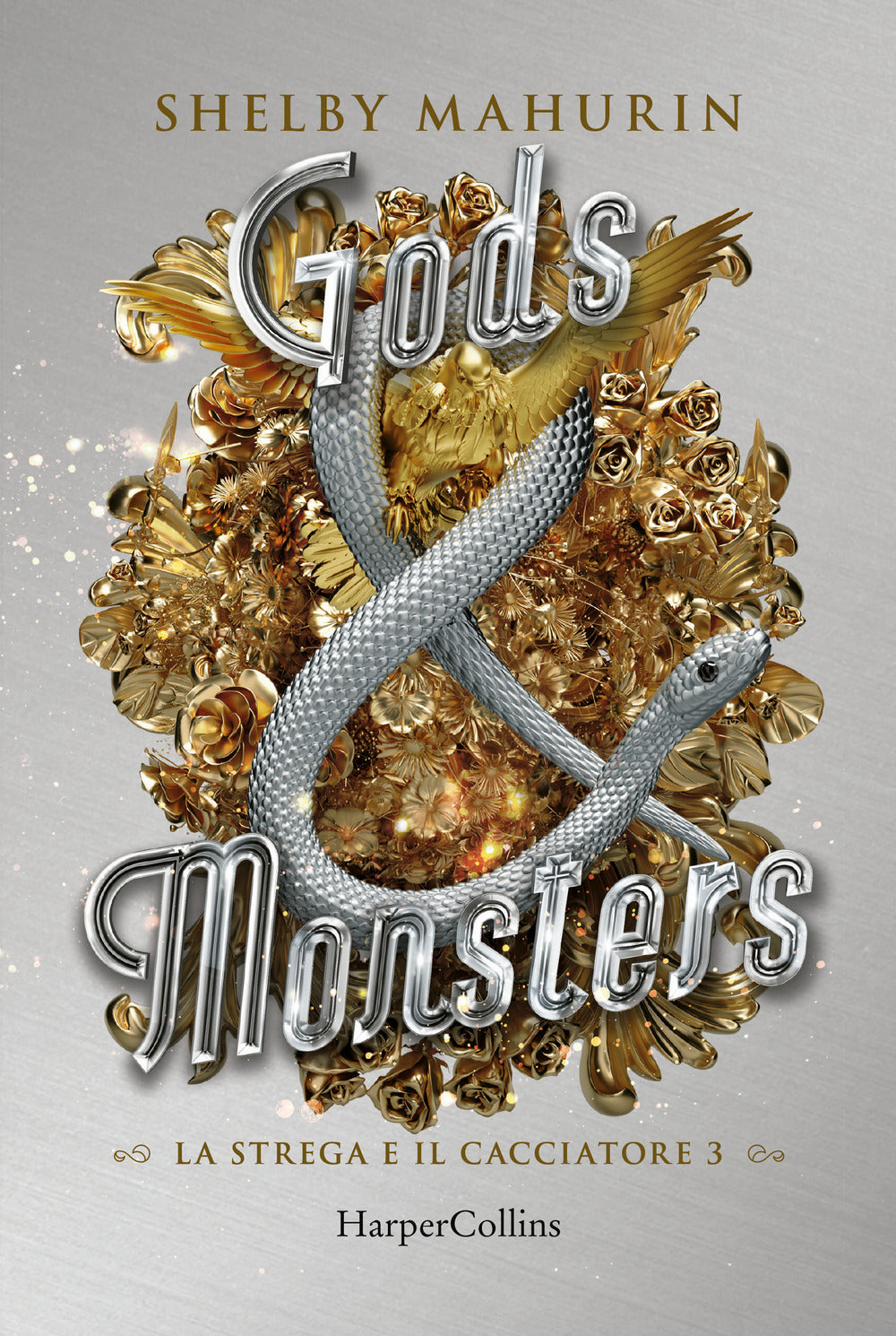 Gods & monsters. La strega e il cacciatore. Vol. 3.