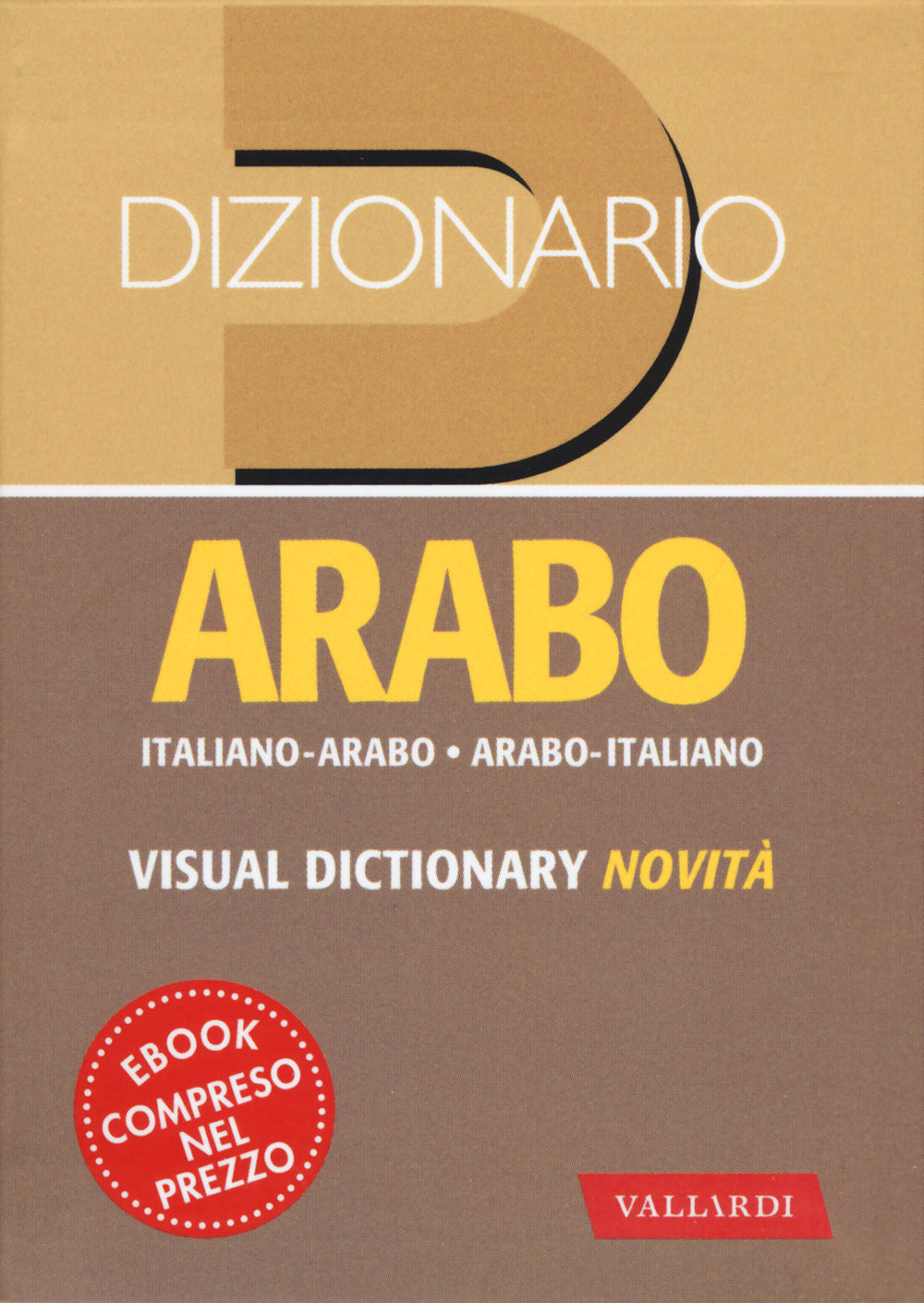 Dizionario arabo. Italiano-arabo. Arabo-italiano.