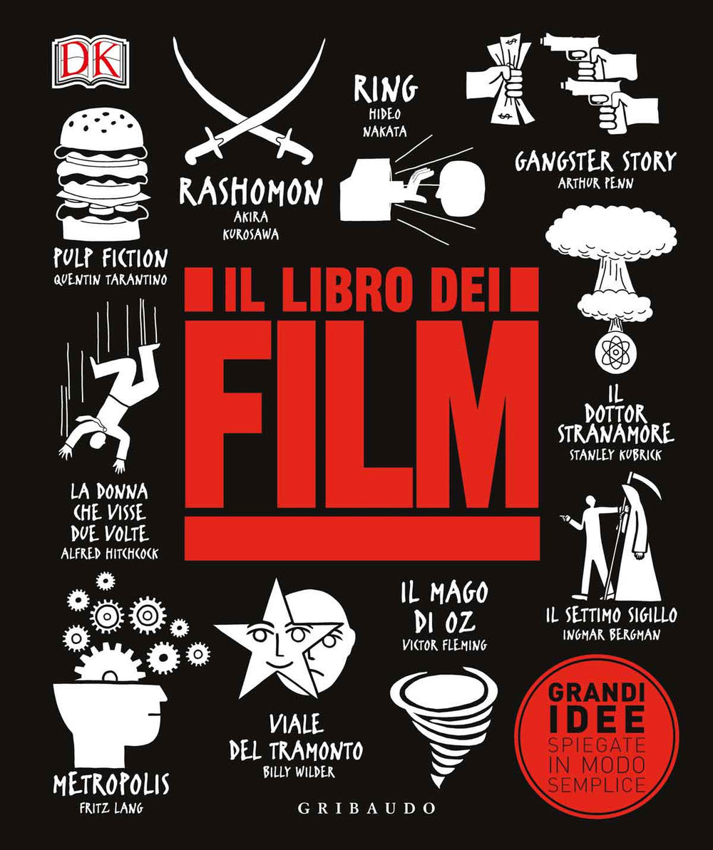 Il libro dei film. Grandi idee spiegate in modo semplice.