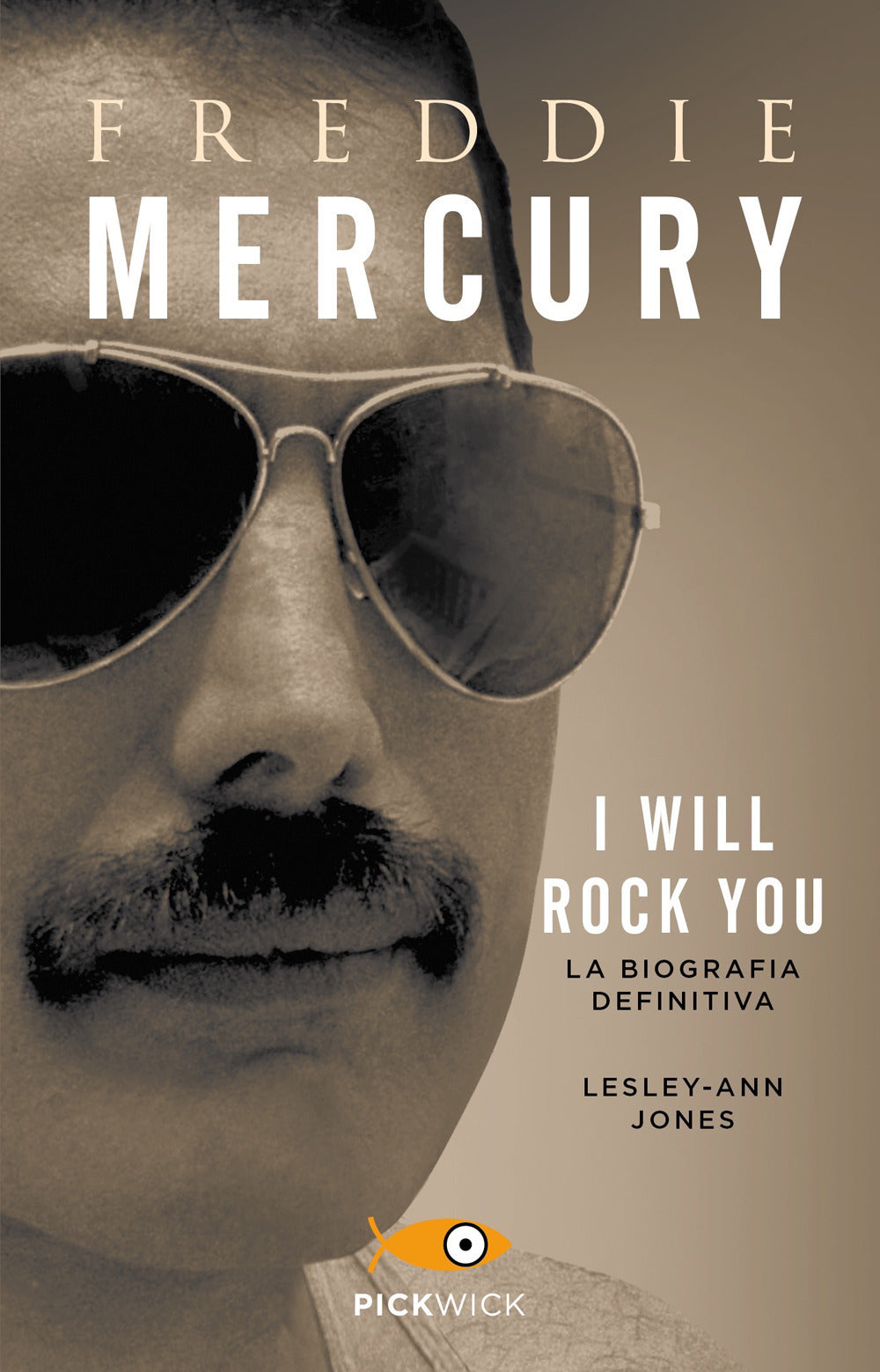 Freddie Mercury. I will rock you. La biografia definitiva.