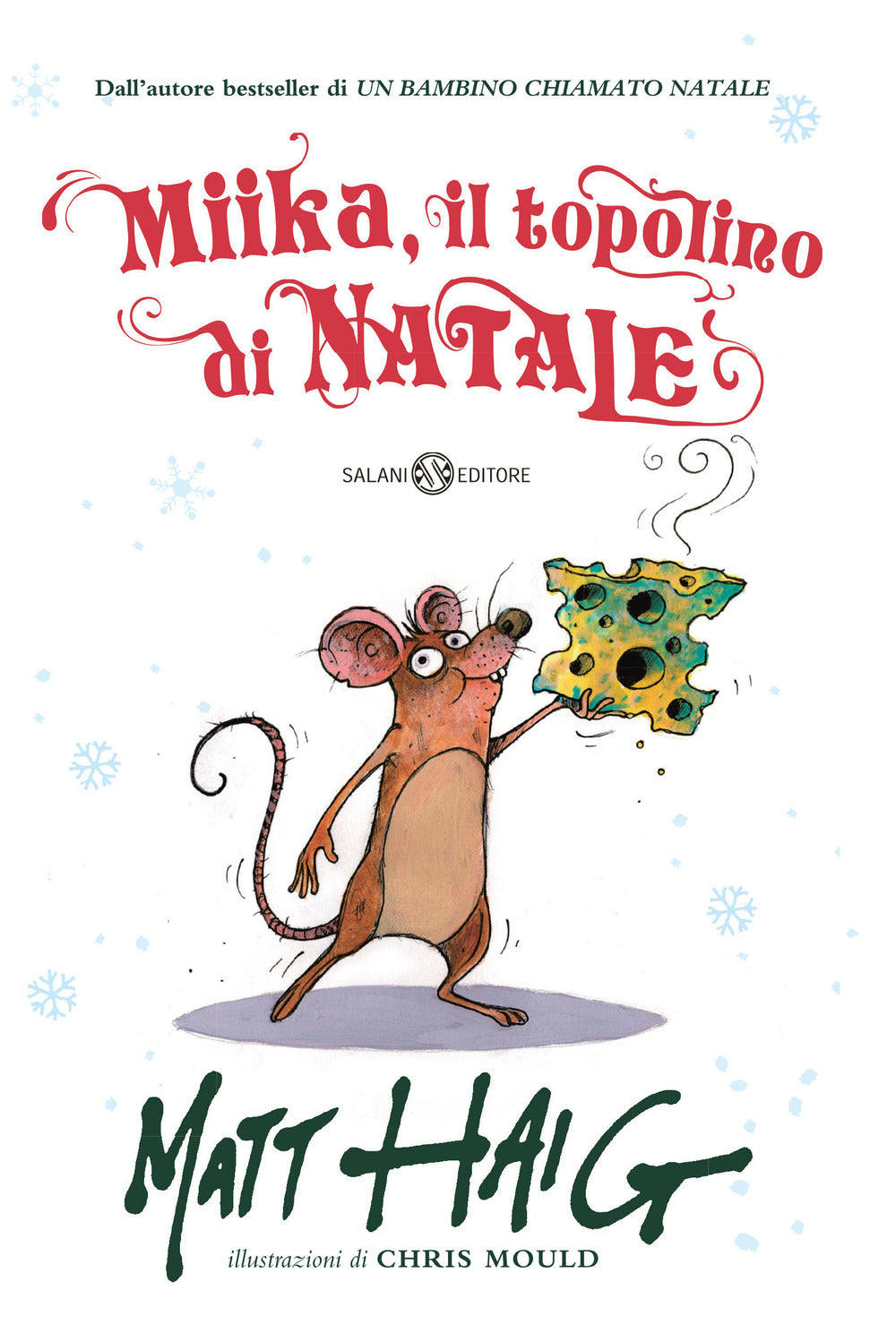 Miika, il topolino di Natale. Ediz. illustrata.