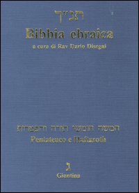 Bibbia ebraica. Pentateuco e Haftaroth. Testo ebraico a fronte.