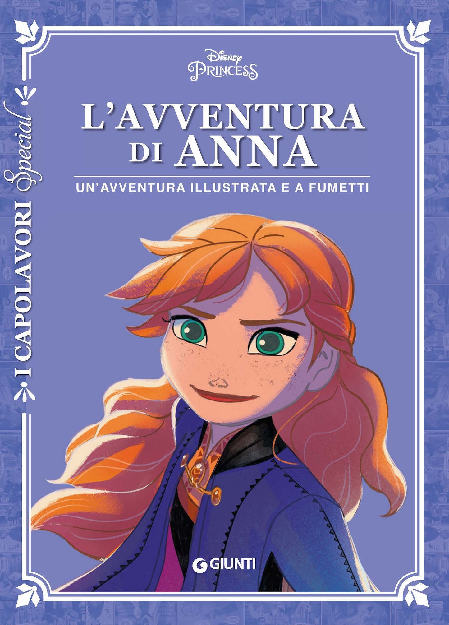 Disney Princess - L'avventura di Anna. Un'avventura illustrata e a fumetti