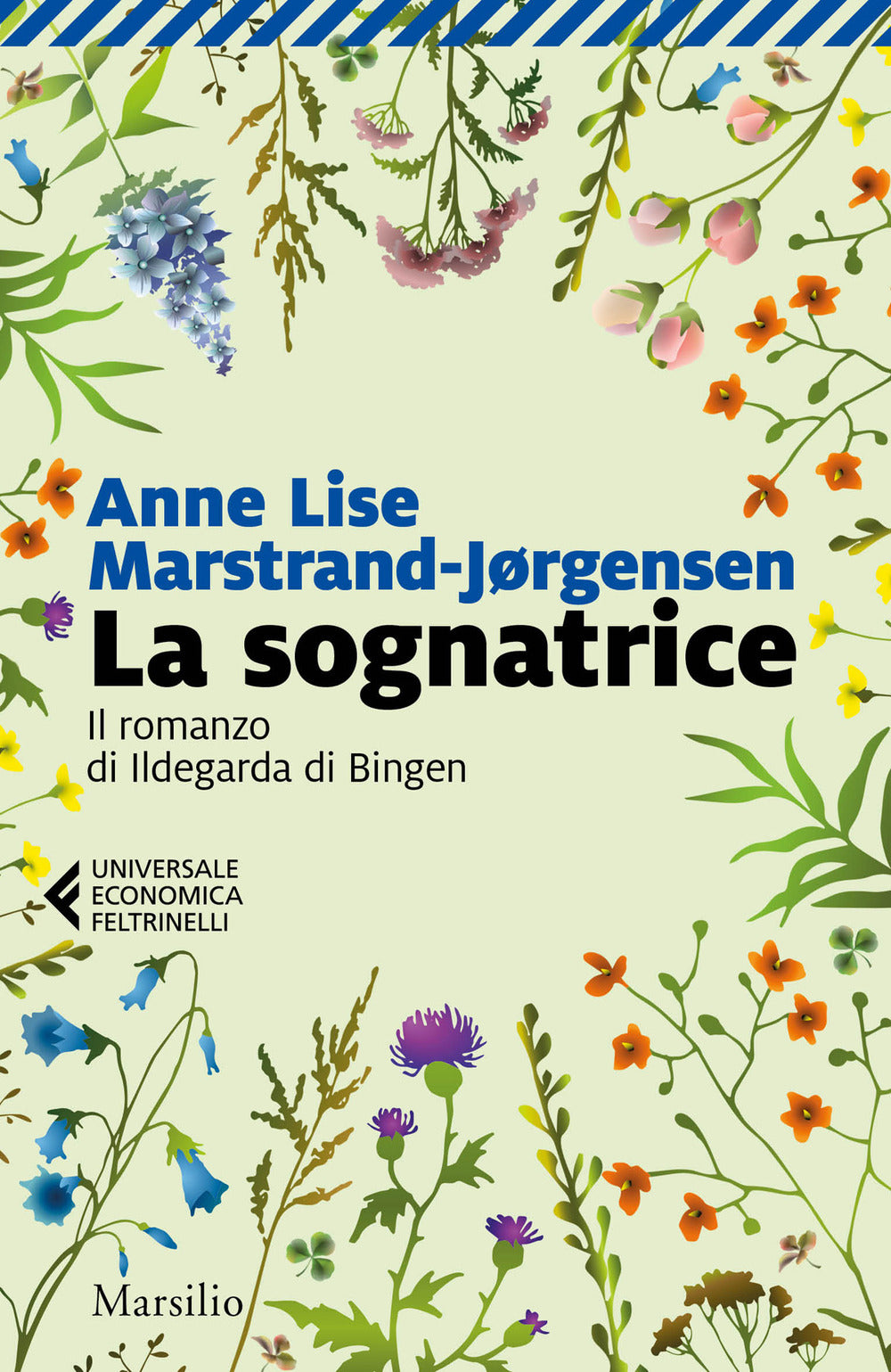 La sognatrice. Il romanzo di Ildegarda di Bingen