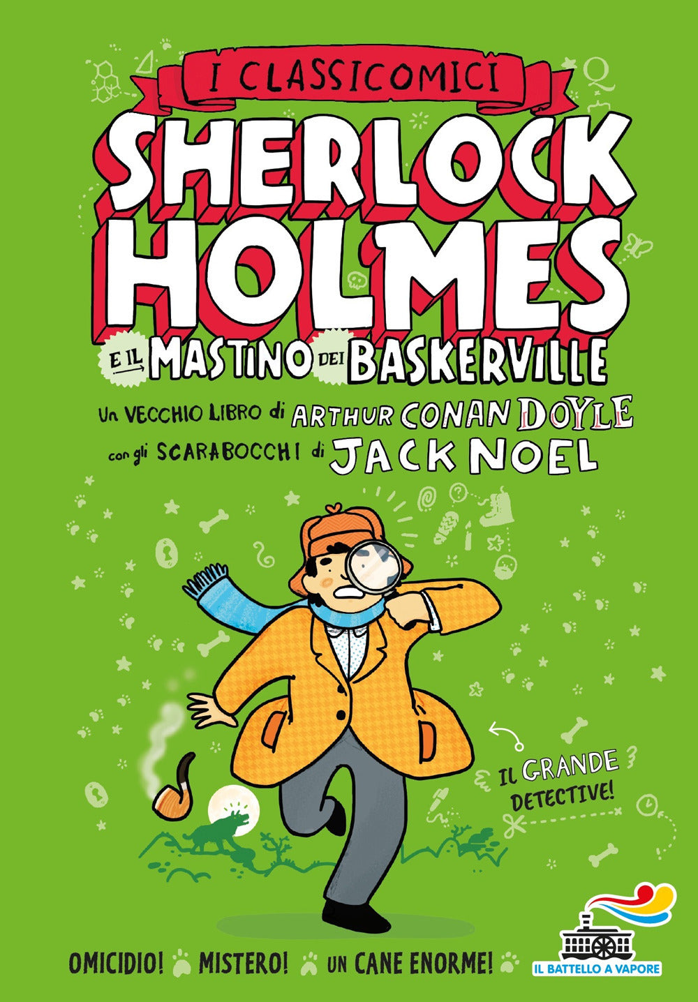 Sherlock Holmes e il mastino dei Baskerville da Arthur Conan Doyle.