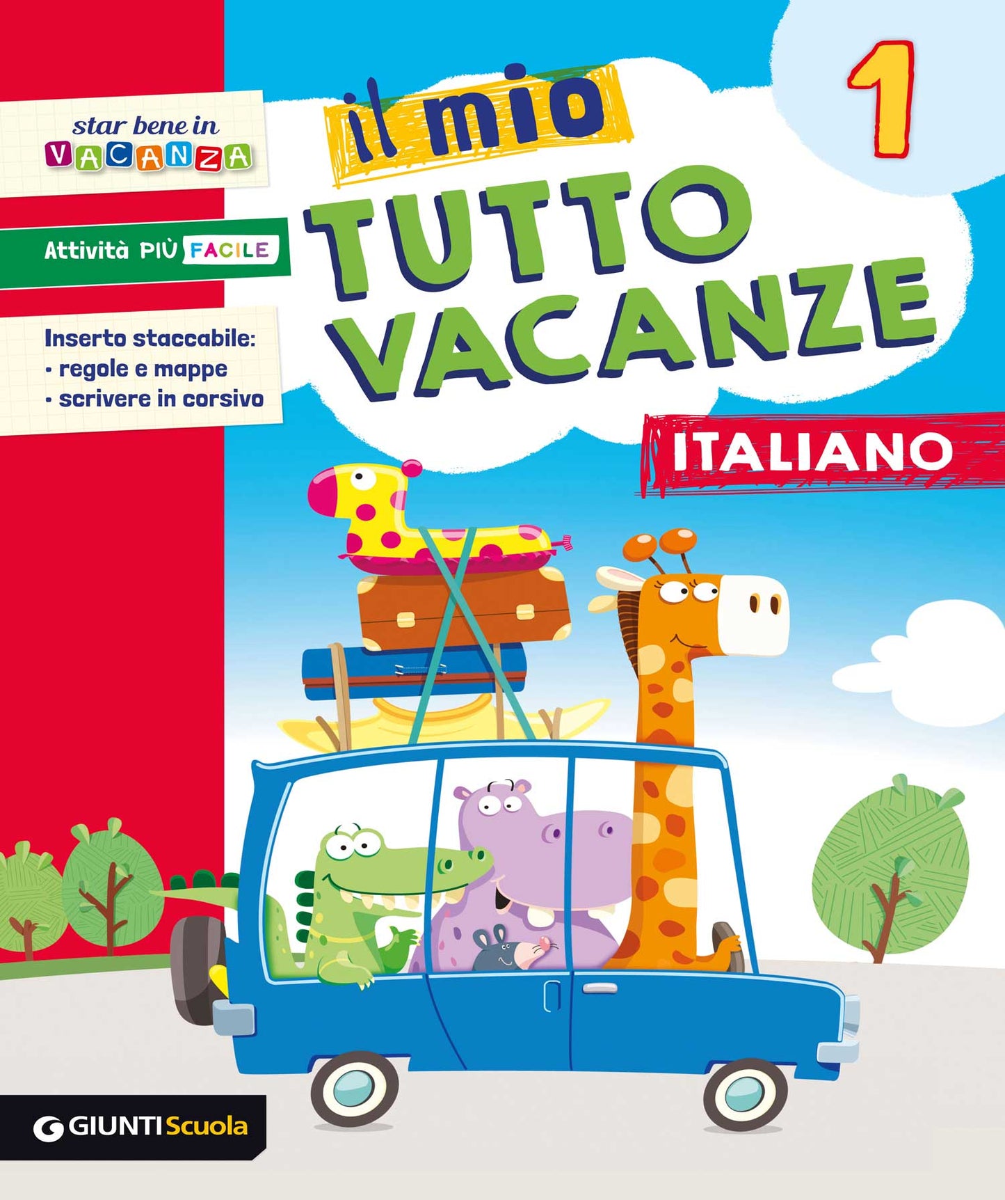 Il mio Tutto vacanze - Italiano 1. Inserto staccabile: regole e mappe, scrivere in corsivo