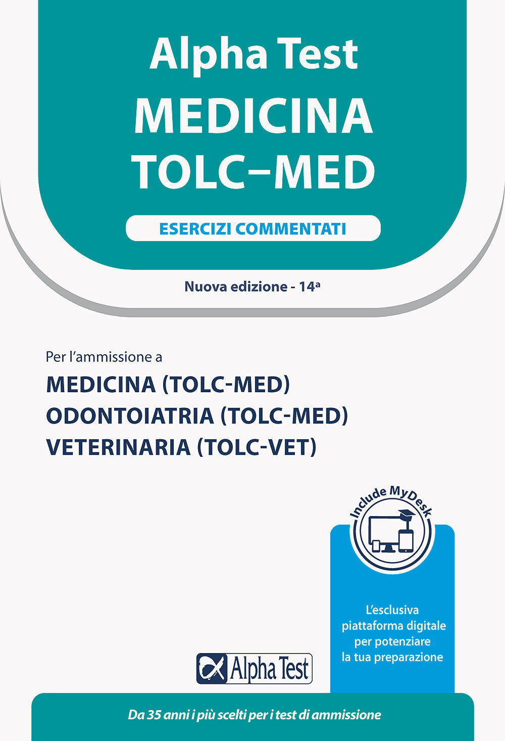 Alpha Test. Medicina. TOLC-MED. Esercizi commentati. Ediz. MyDesk. Con espansione online.