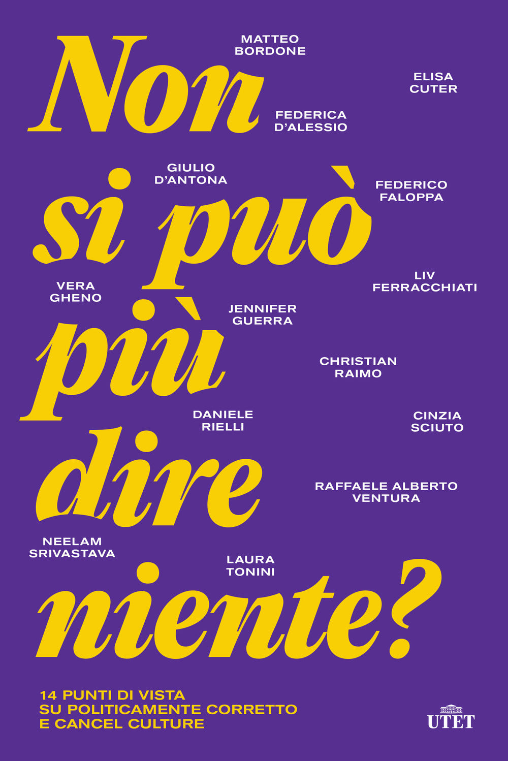 Non si può più dire niente? 14 punti di vista su politicamente corretto e cancel culture.