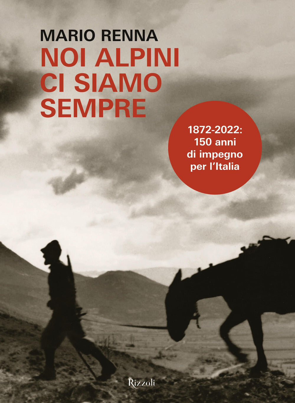 Noi alpini ci siamo sempre.