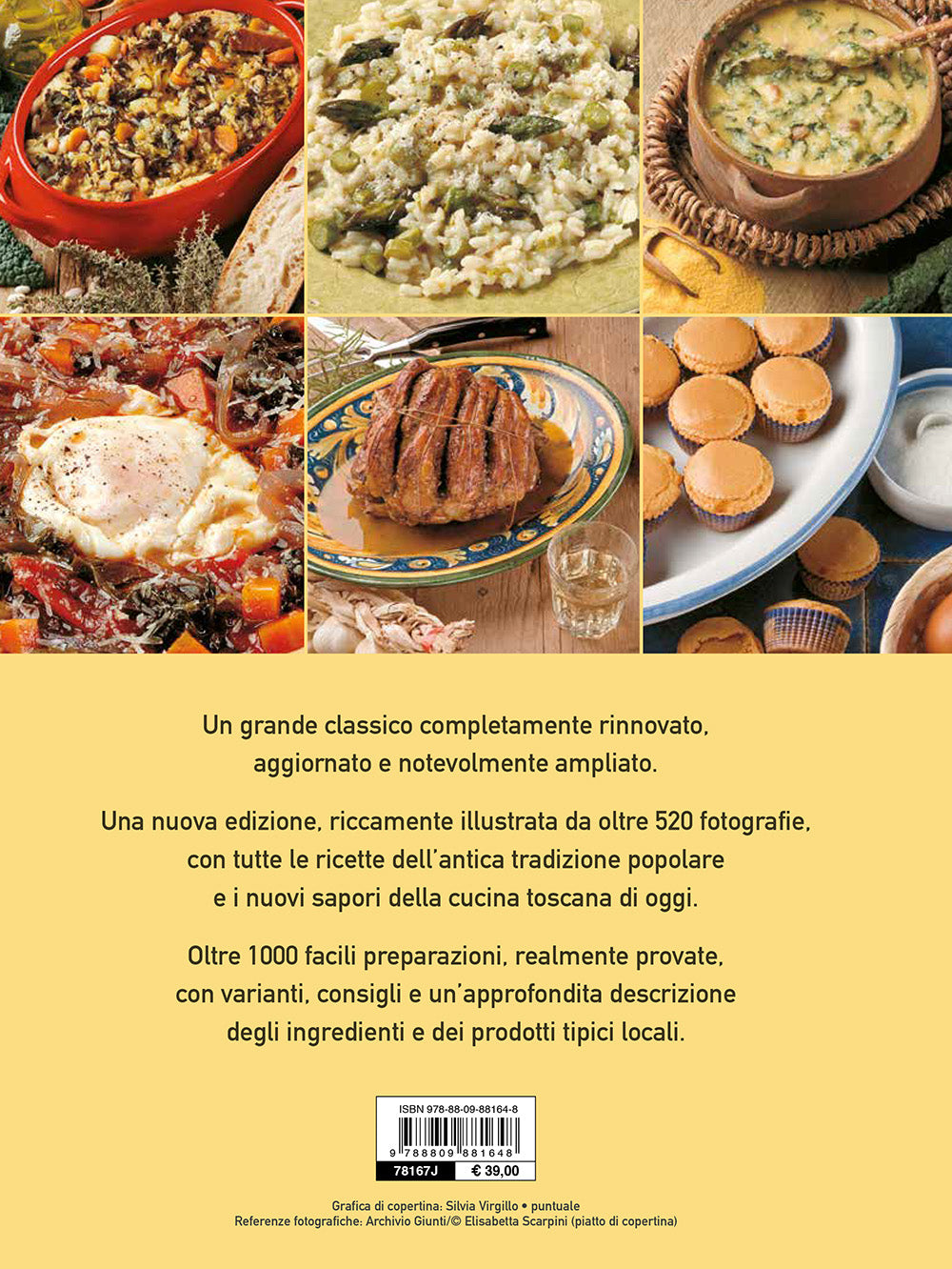 Il grande libro della vera cucina toscana. Ricette, prodotti tipici, storia, tradizioni