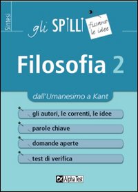 Filosofia. Vol. 2: Dall'umanesimo a Kant.