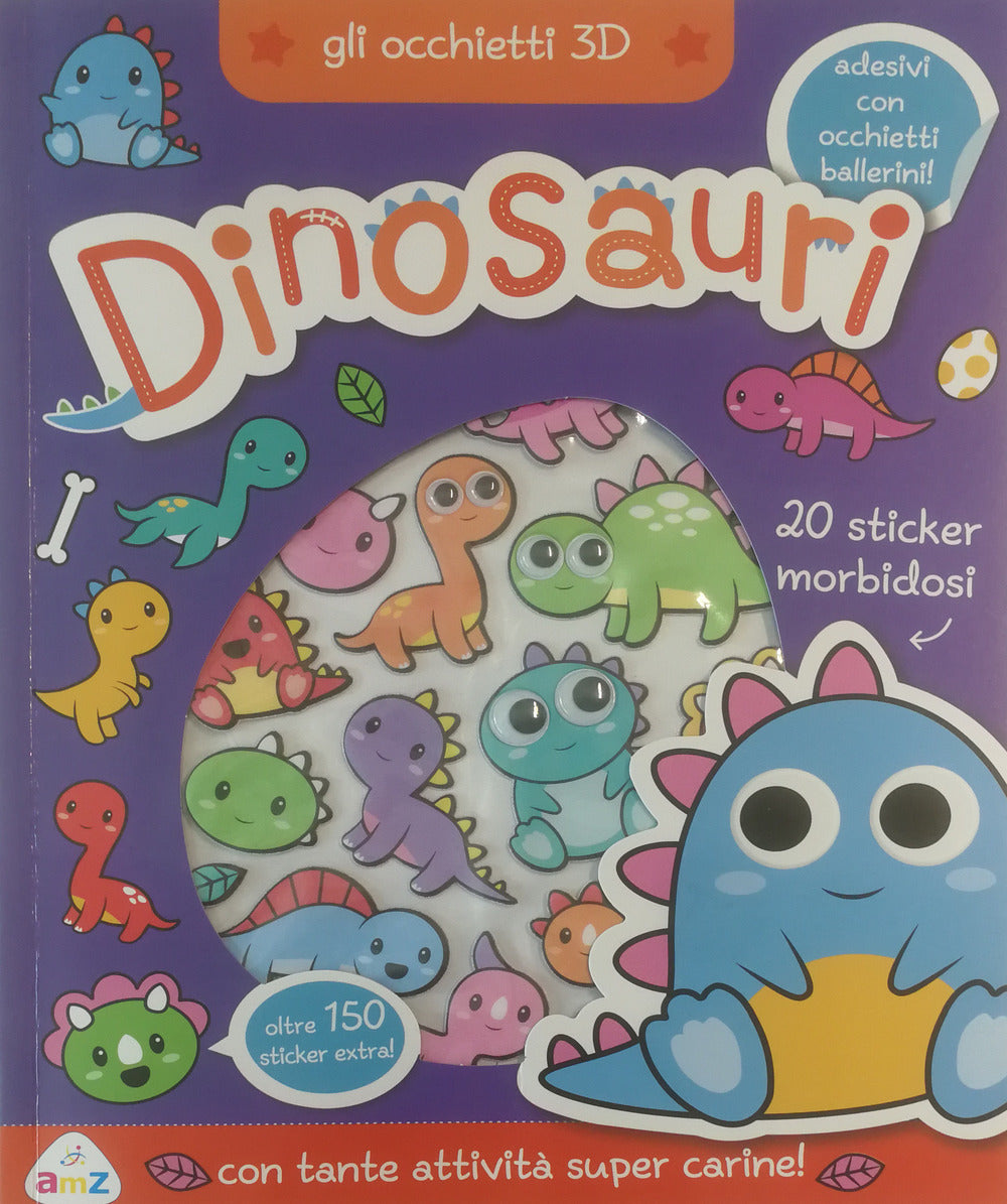 Dinosauri. Gli occhietti 3D. Con adesivi. Ediz. a colori.