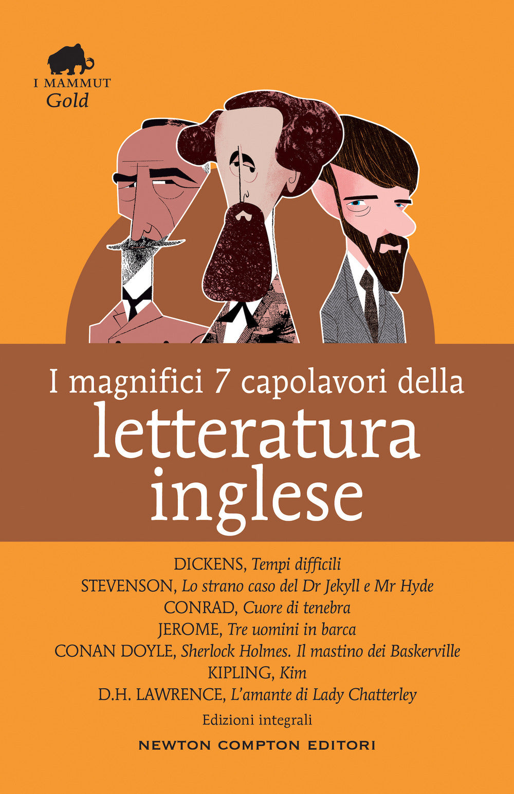 I magnifici 7 capolavori della letteratura inglese: Tempi difficili-Lo strano caso del Dr. Jekyll e Mr. Hyde-Cuore di tenebra...