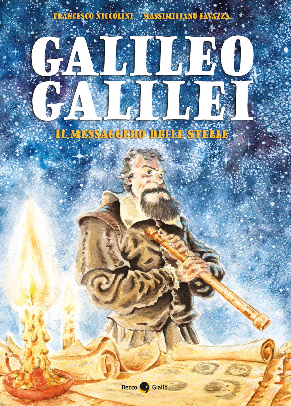 Galileo Galilei. Il messaggero delle stelle.