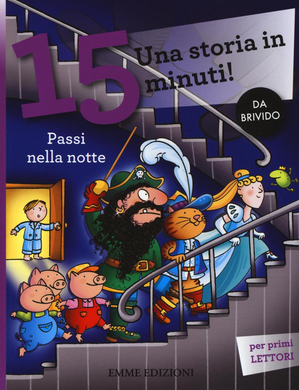 Passi nella notte. Una storia in 15 minuti! Ediz. a colori.