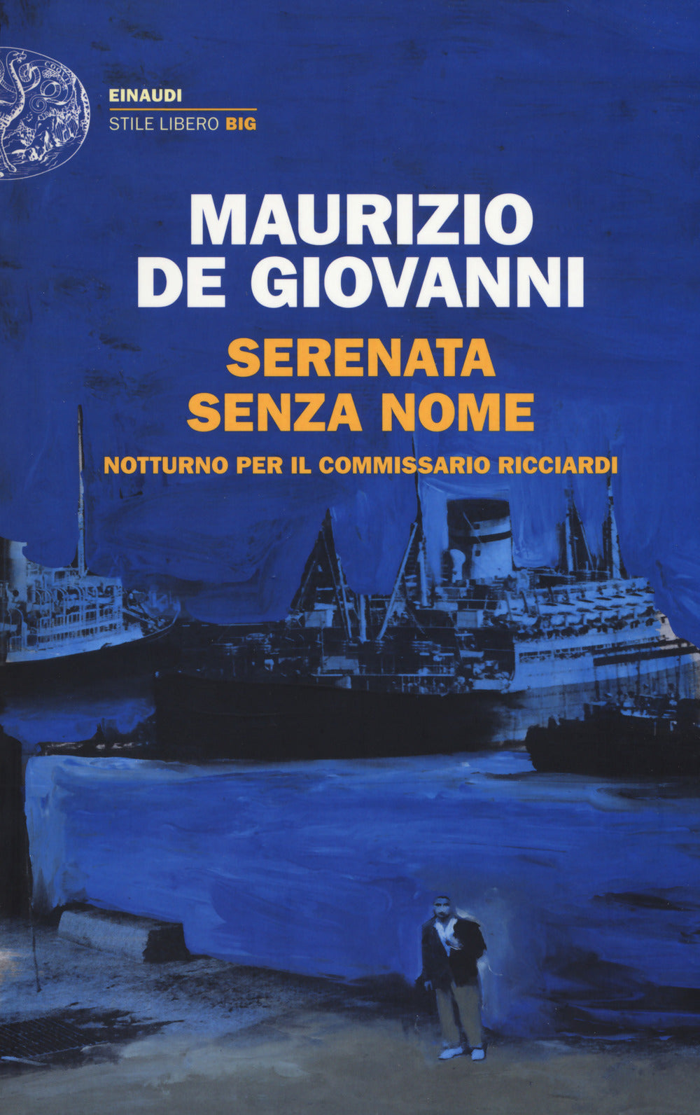 Serenata senza nome. Notturno per il commissario Ricciardi.