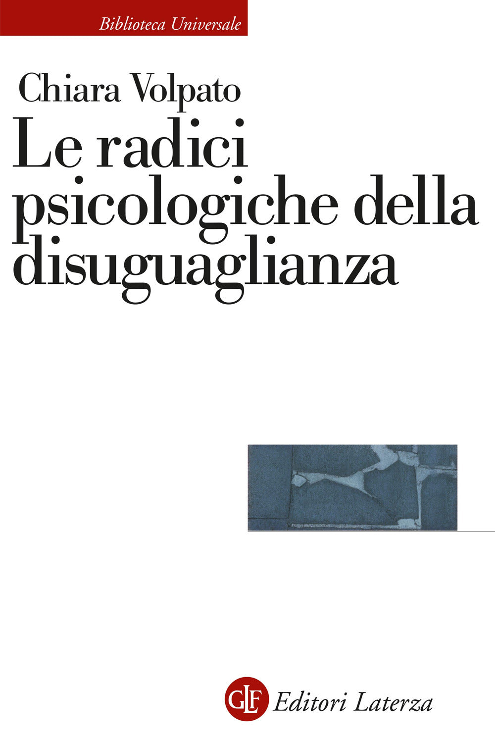 Le radici psicologiche della disuguaglianza.