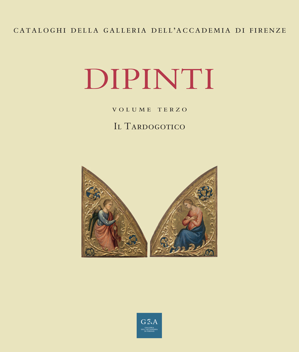 Dipinti. Volume terzo - Il tardogotico