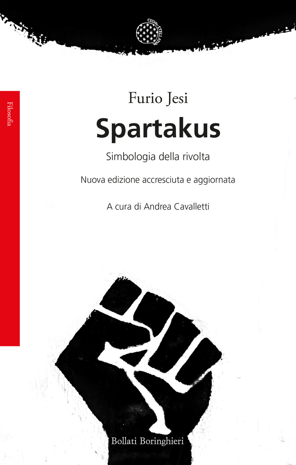 Spartakus. Simbologie della rivolta. Nuova ediz..