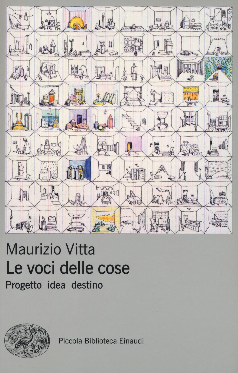 Le voci delle cose. Progetto idea destino.