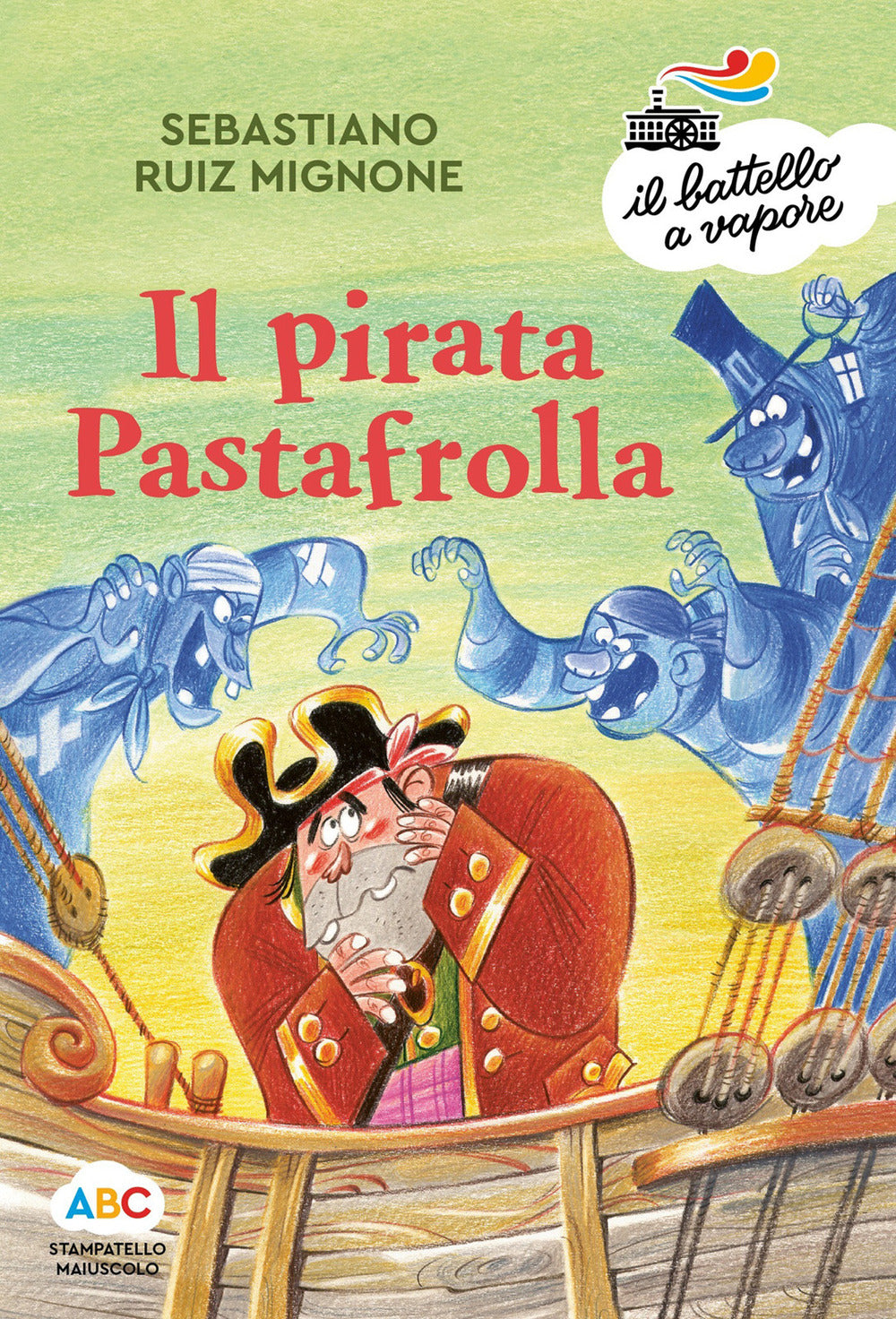 Il pirata Pastafrolla. Ediz. a colori.