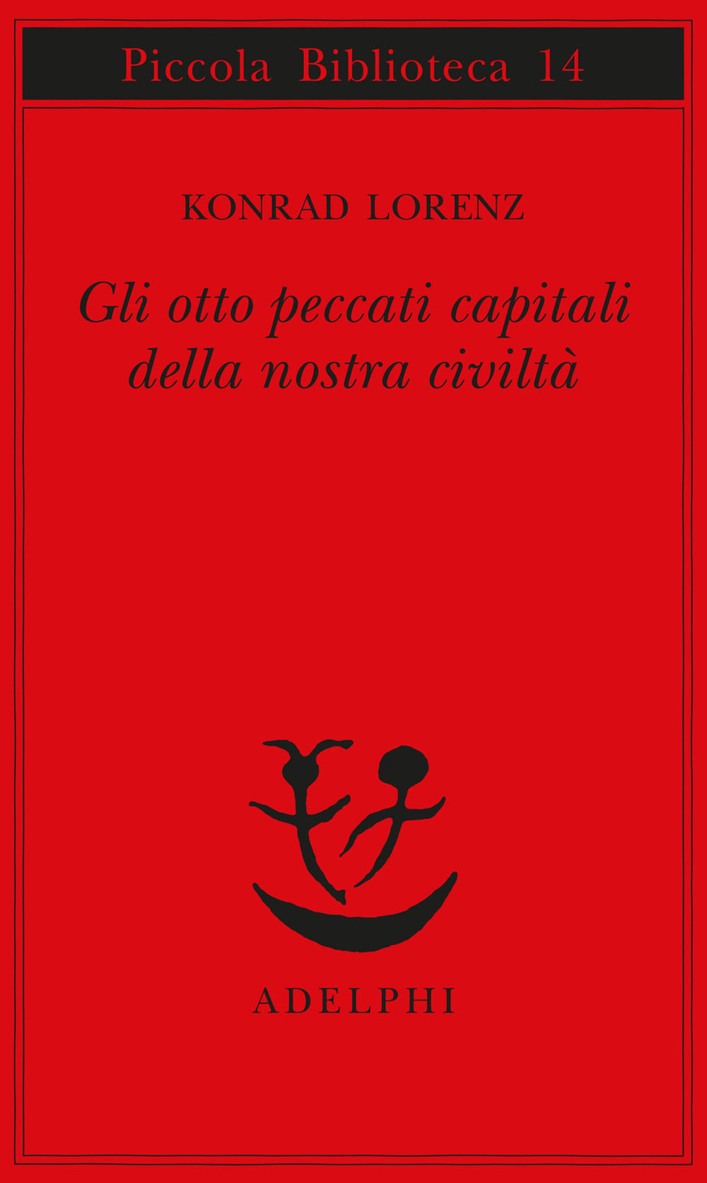 Gli otto peccati capitali della nostra civiltà.