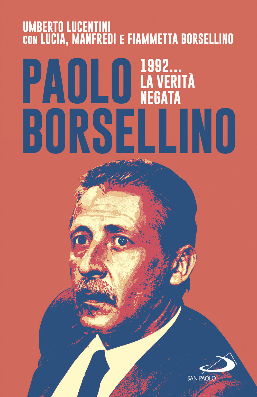 Paolo Borsellino 1992... La verità negata.