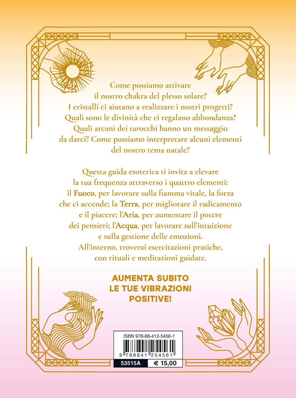 Energia positiva. Esercizi per ritrovare l'armonia