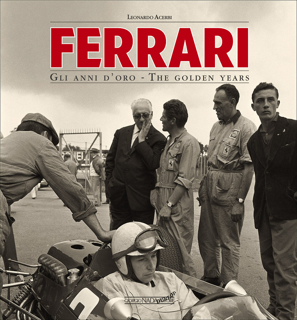 Ferrari. Gli anni d'oro/The golden years
