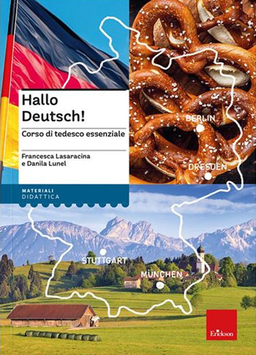 Hallo Deutsch! Corso di tedesco essenziale. Nuova ediz. Con risorse online.