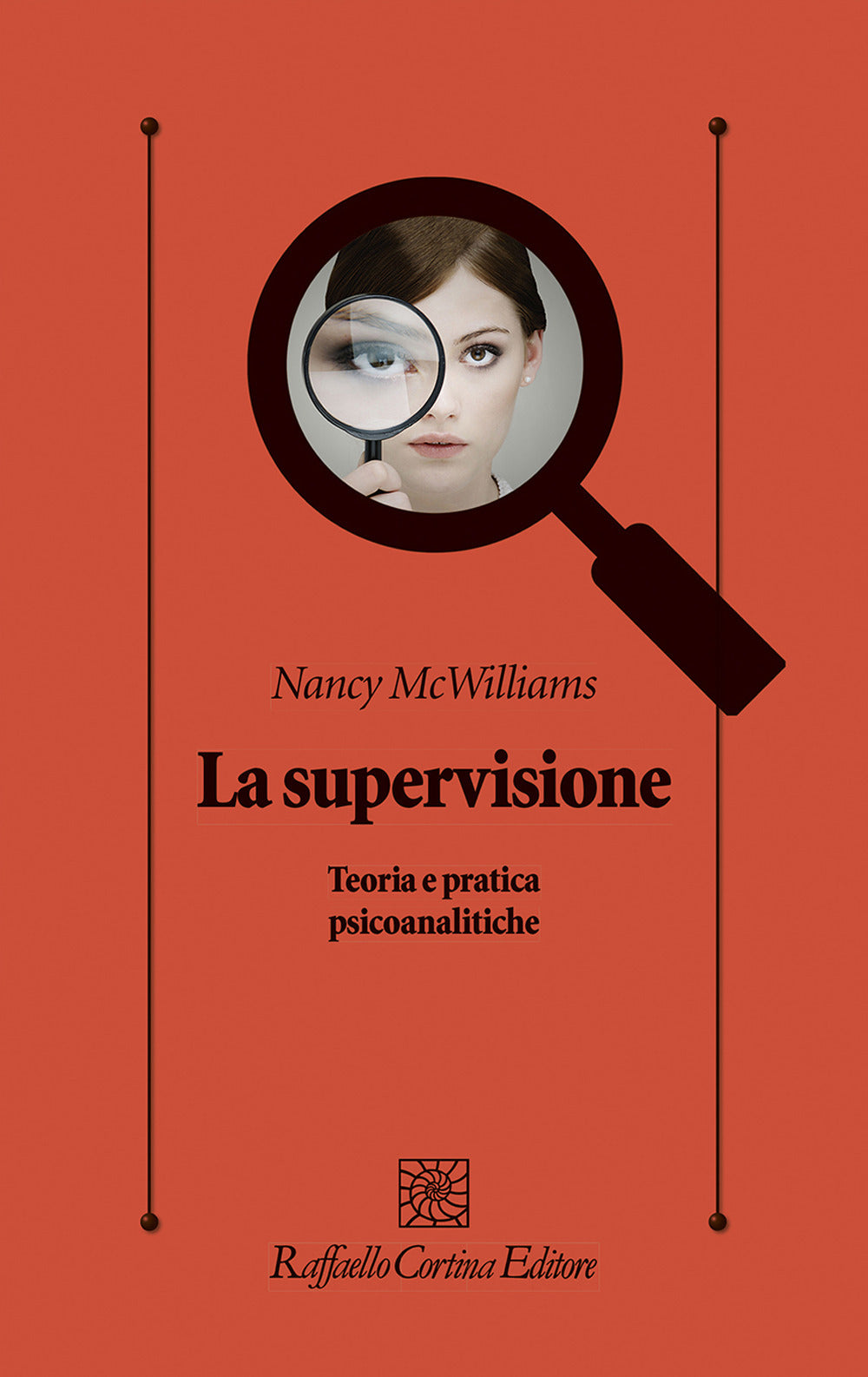 La supervisione. Teoria e pratica psicoanalitiche