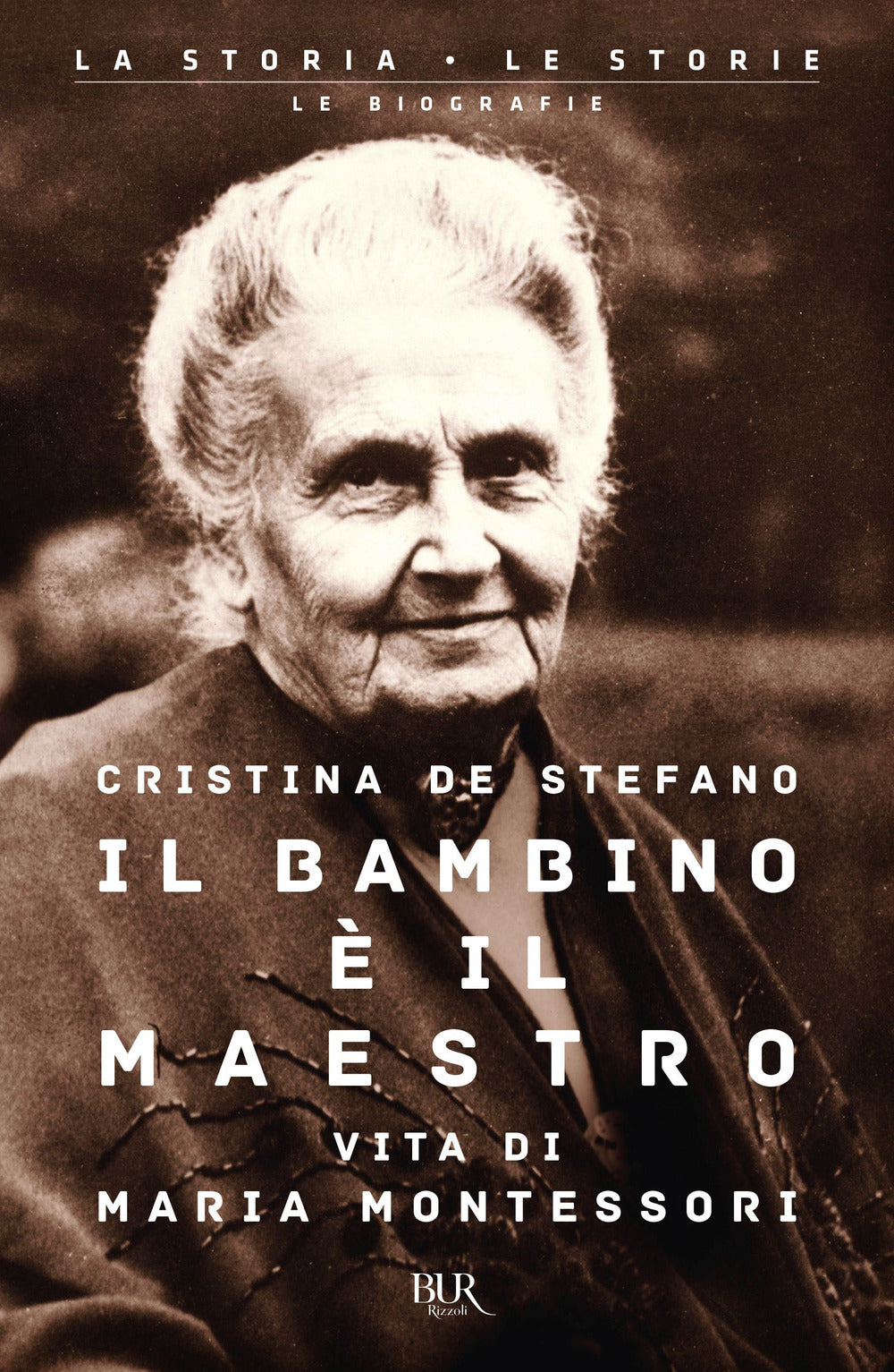 Il bambino è il maestro. Vita di Maria Montessori.