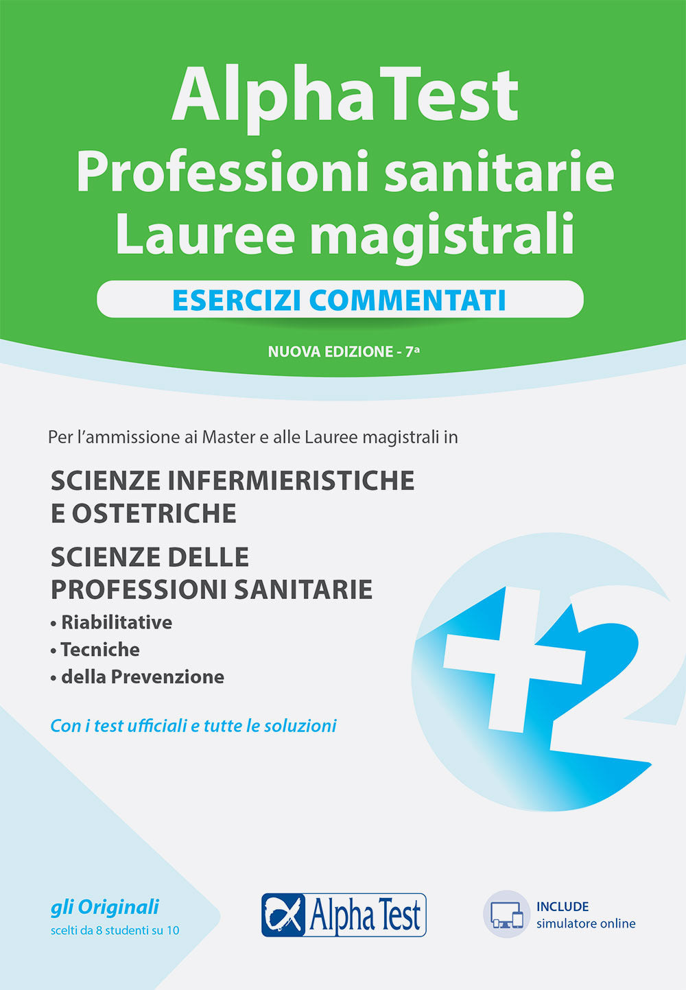 Alpha Test. Professioni sanitarie. Lauree magistrali. Esercizi commentati. Con software di simulazione.