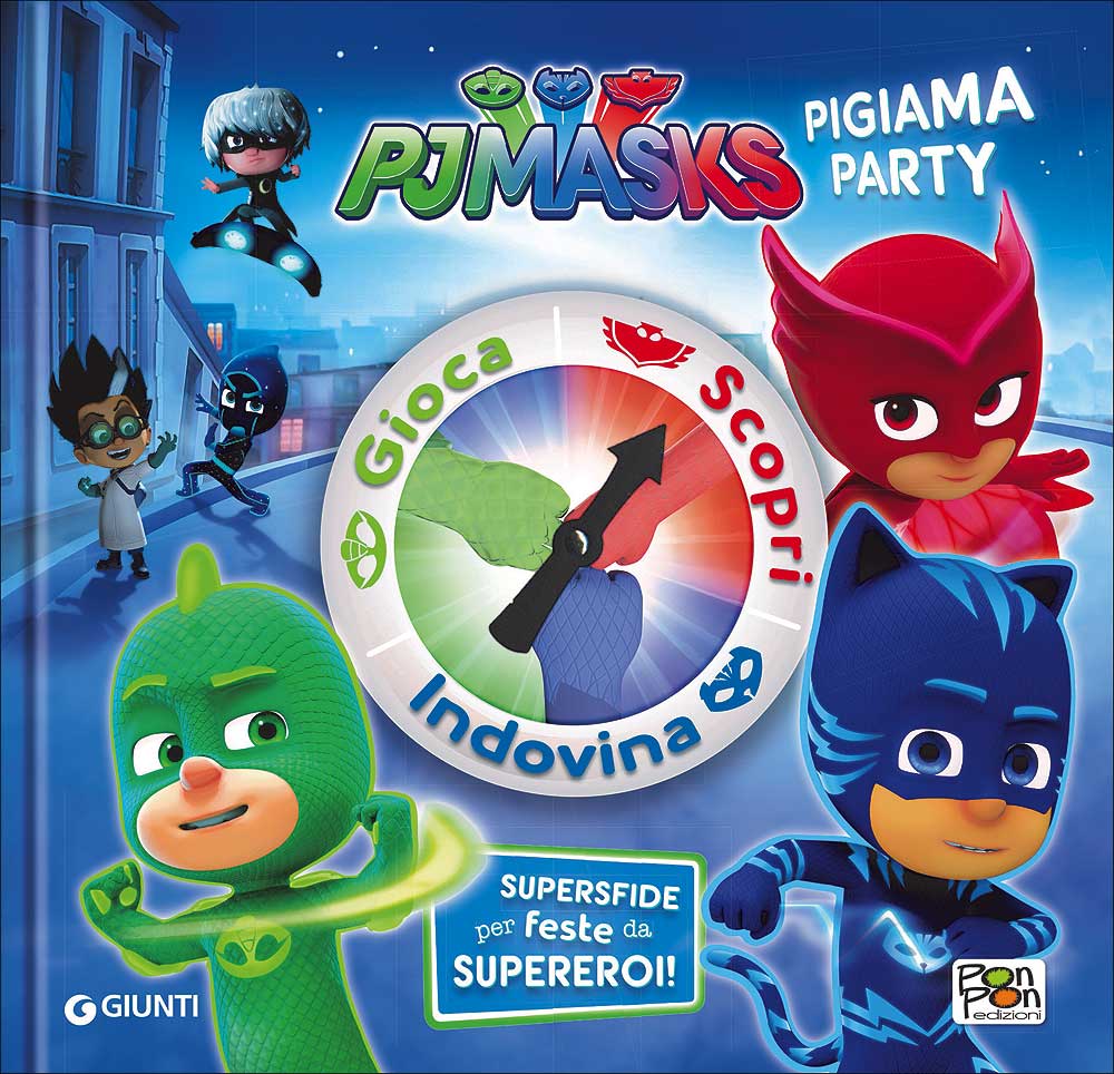 Pj Masks - Pigiama Party. Supersfide per feste da supereroi!