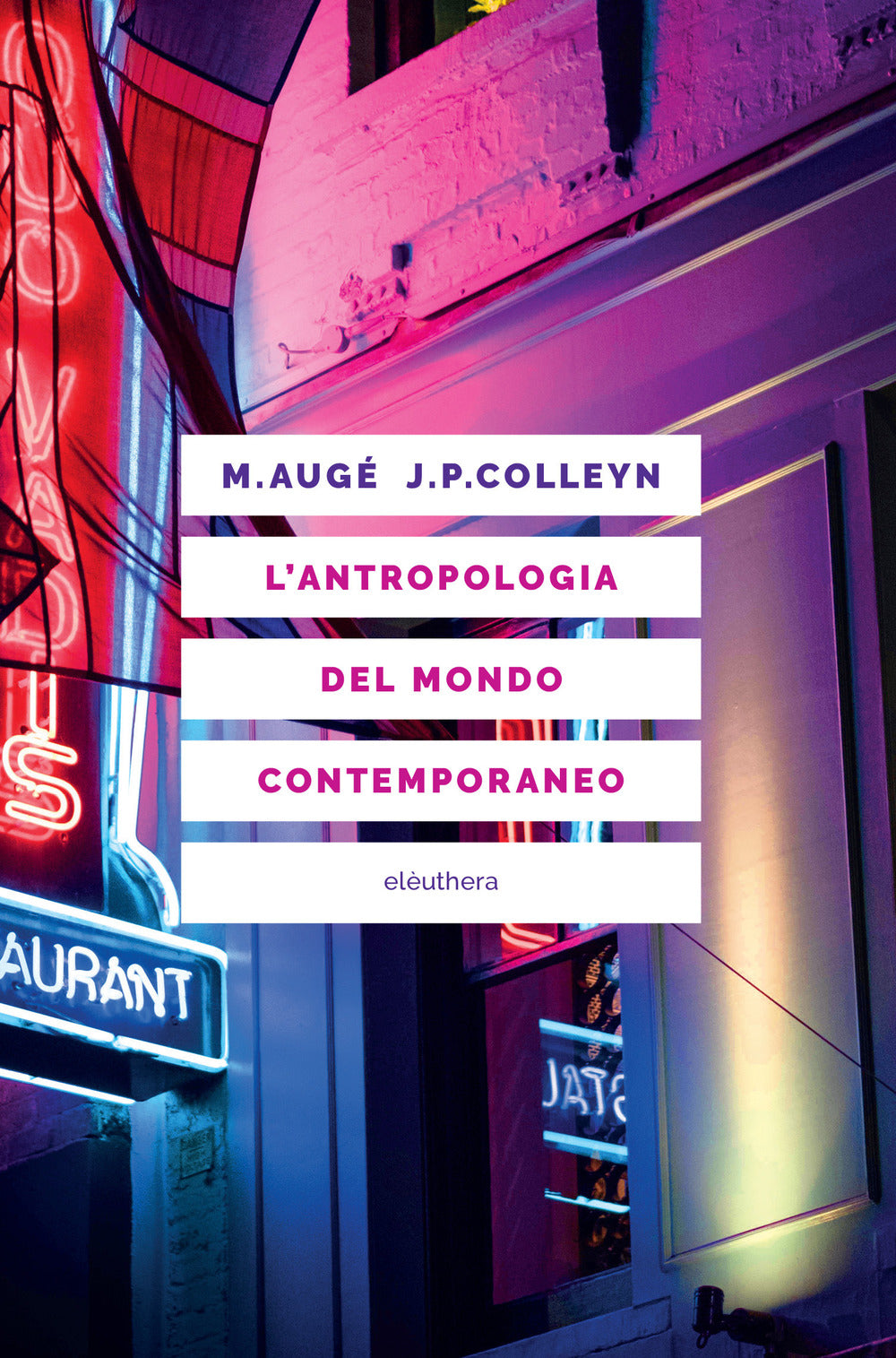 L'antropologia del mondo contemporaneo.