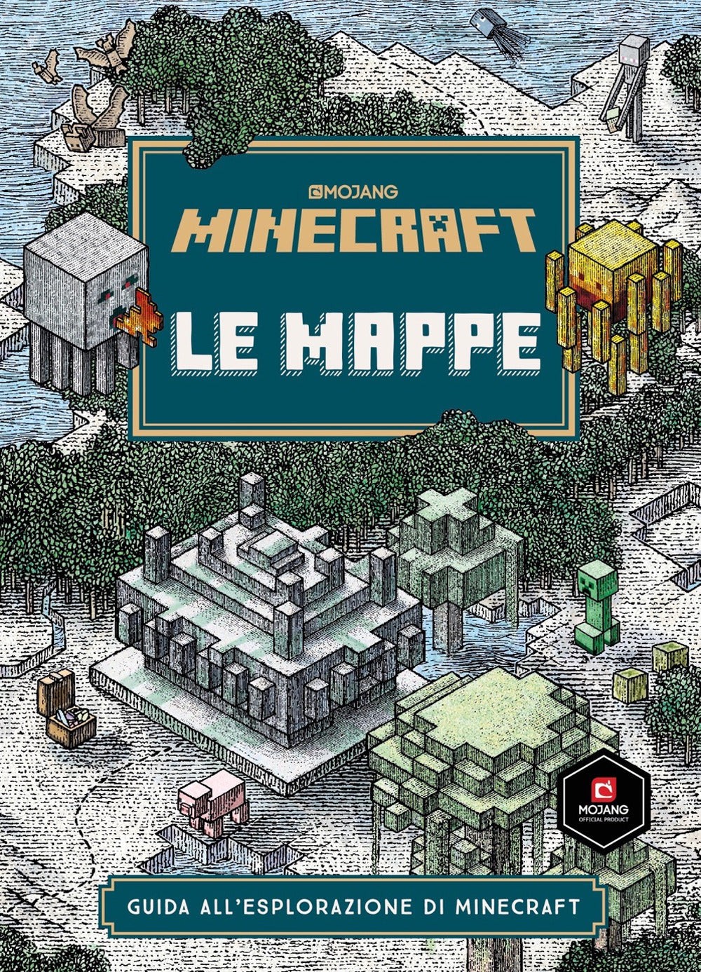 Minecraft Mojang. Le mappe. Guida all'esplorazione di Minecraft.